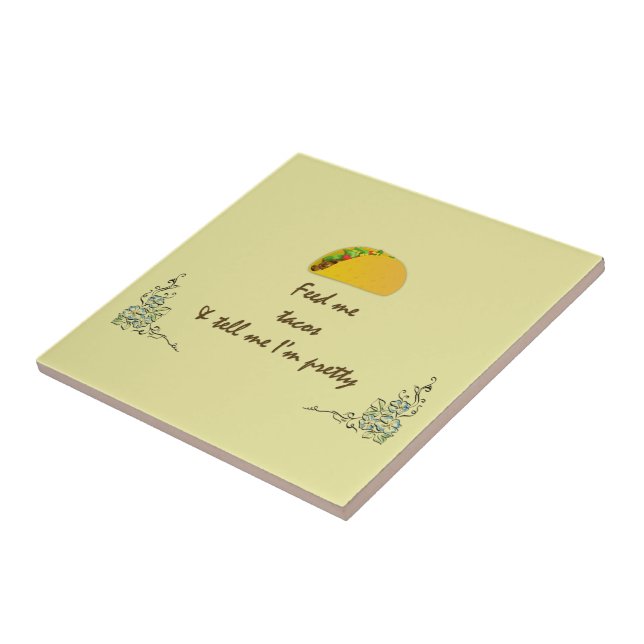 Feed me Tacos Tile (Side)