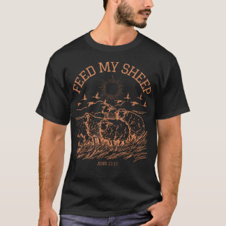 Feed My Sheep Faith Bible Verse Religious Jesus Ch T-Shirt