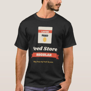 Feed Store Regular Funny Chicken Feed Homestead T-Shirt