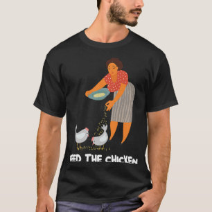 Feed The Chicken Never Sleep Again Repeat Hmong T-Shirt