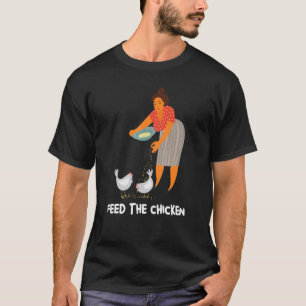 Feed The Chicken Never Sleep Again Repeat Hmong T T-Shirt