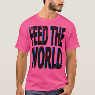 Feed The World Essential T-Shirt
