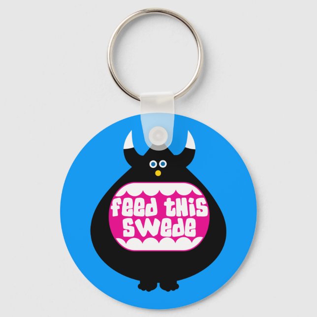 Feed this Swede funny gifts Key Ring (Front)