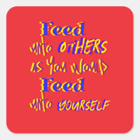Feed Unto Others 