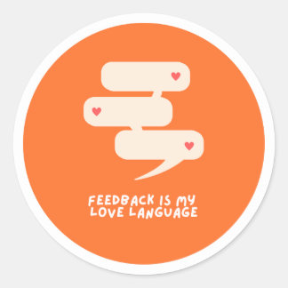 feedback is my love language - sticker
