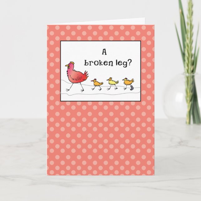 Feel Better, Broken Leg, Cast, Chickens Card (Front)