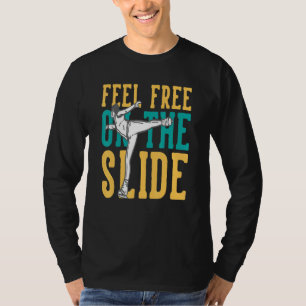 Feel Free On The Slide Ice Skating Girl Figure Ska T-Shirt