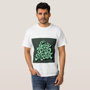 Feel free to tweak or combine any of these to fit  T-Shirt