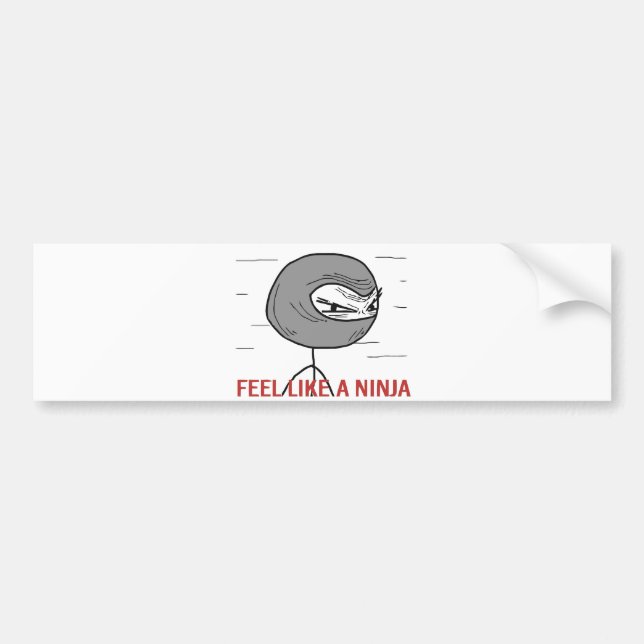 Feel Like A Ninja Bumper Sticker (Front)
