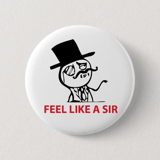 Feel Like a Sir Button (Front)