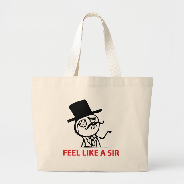 Feel Like a Sir Large Tote Bag (Front)