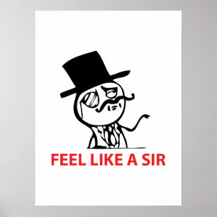 Feel Like A Sir - Poster