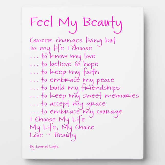 Feel My Beauty Cancer Inspirational Poem Plaque (Front)