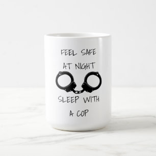 Feel safe at night police humour coffee mug
