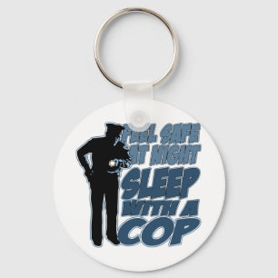 Feel Safe, Sleep with a Cop Key Ring