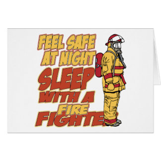 Feel Safe, Sleep with a Firefighter