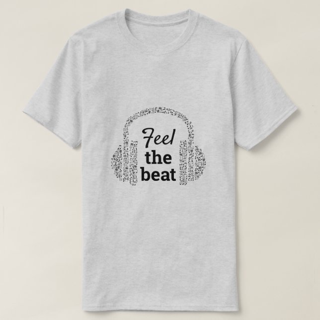 Feel the beat DJ headphones modern music T-Shirt (Design Front)