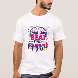 "Feel the Beat, Find Yourself: Music featured tees