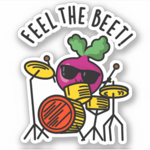 Feel The Beet Funny Veggie Pun