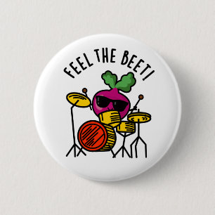 Feel The Beet Funny Veggie Pun 6 Cm Round Badge