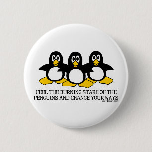 Feel The Burning Stare Of The Penguins 6 Cm Round Badge
