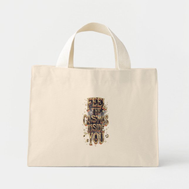 Feel the Cosmos Inside You Mini Tote Bag (Front)
