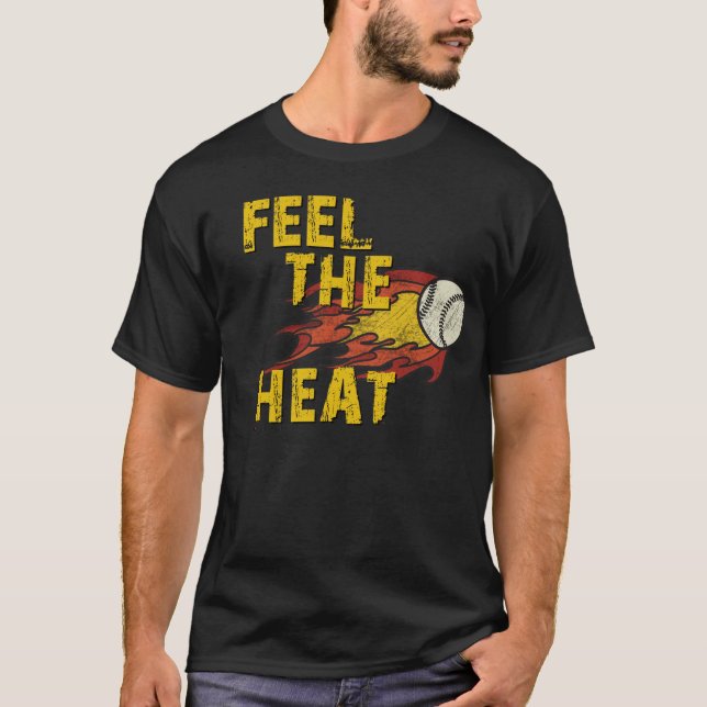 FEEL THE HEAT BASEBALL T-SHIRT (Front)