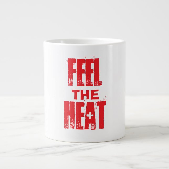 Feel the Heat Large Coffee Mug (Front)