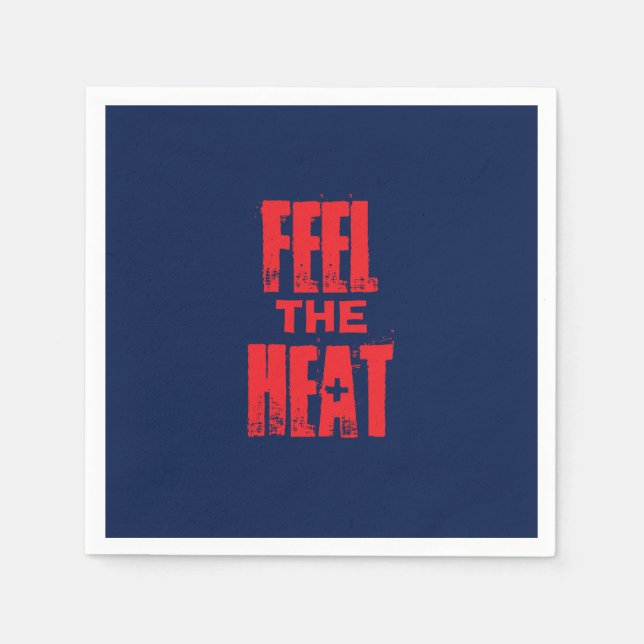 Feel the Heat Napkin (Front)