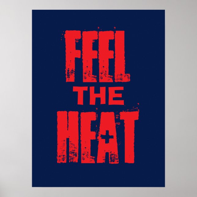 Feel the Heat Poster (Front)