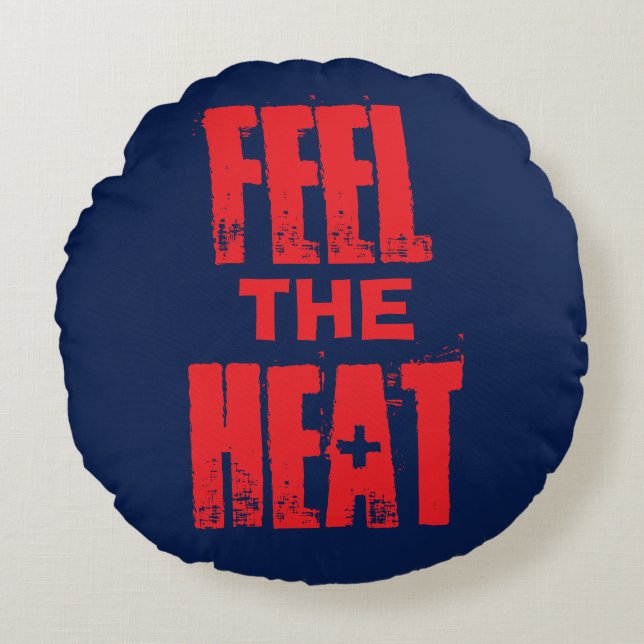 Feel the Heat Round Cushion (Front)