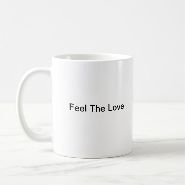 Feel The Love Coffee Mug (Left)