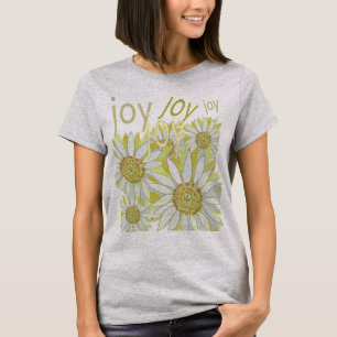 Feel the Natural Joy Celebrate Flowers T-Shirt