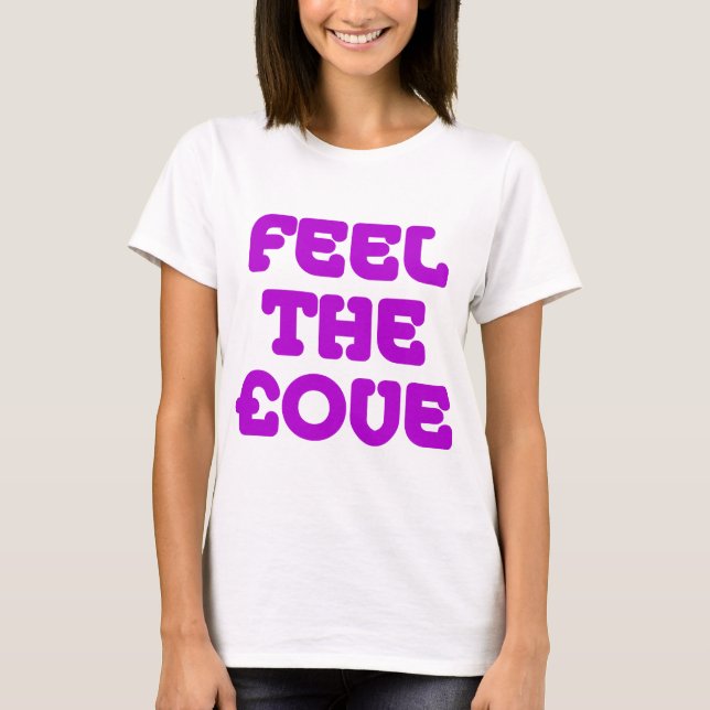 Feel The £ove - Purple on Light T-Shirt (Front)