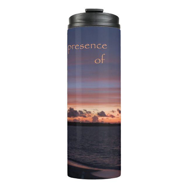 Feel the presence of God Thermal Tumbler (Front)