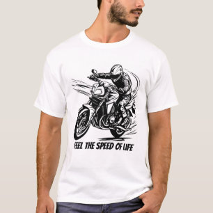 Feel the Speed of Life, Racer in Motion T-Shirt