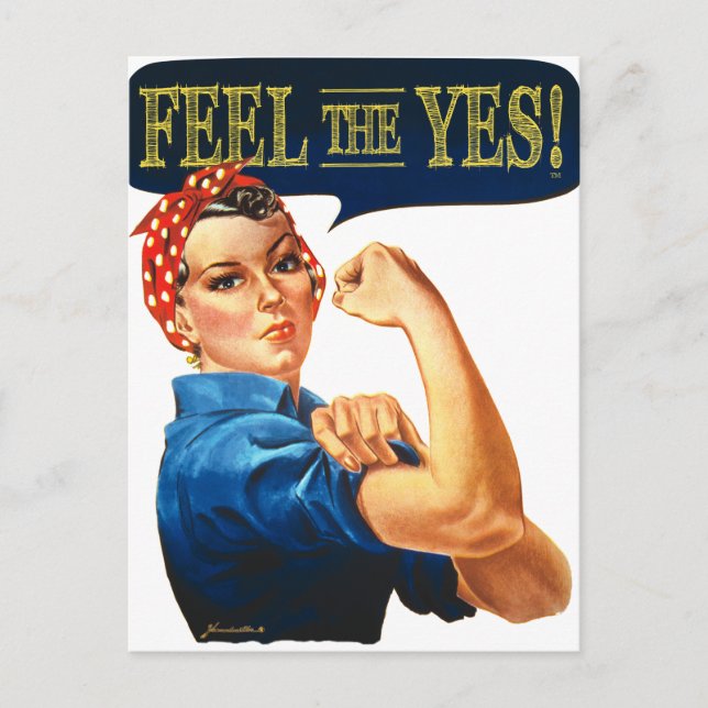 Feel the Yes! Rosie the Riveter Postcard (Front)