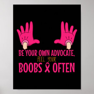 Feel Your Breast Breast Cancer Advocate Awareness  Poster