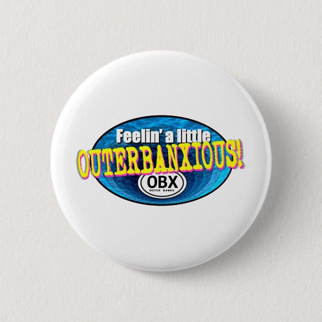 Feelin a little OBX 6 Cm Round Badge (Front)