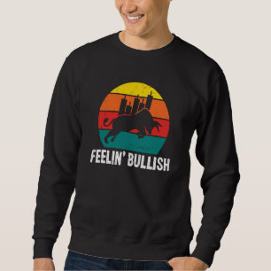 Feelin Bullish Cryptocurrency Blockchain Trader Cr Sweatshirt
