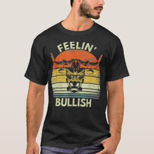 Feelin Bullish Stock Market Bull Traders Trading T-Shirt