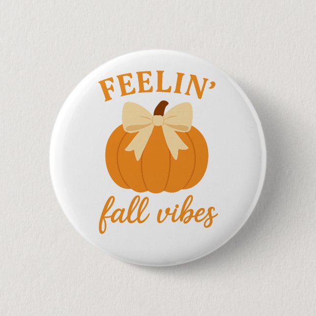 Feelin Fall Vibes Cute Pumpkin with Bow Autumn 6 Cm Round Badge (Front)