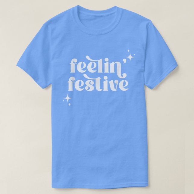 Feelin Festive Retro Christmas Design  T-Shirt (Design Front)