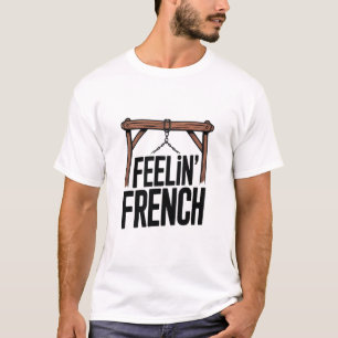 feelin french T-Shirt