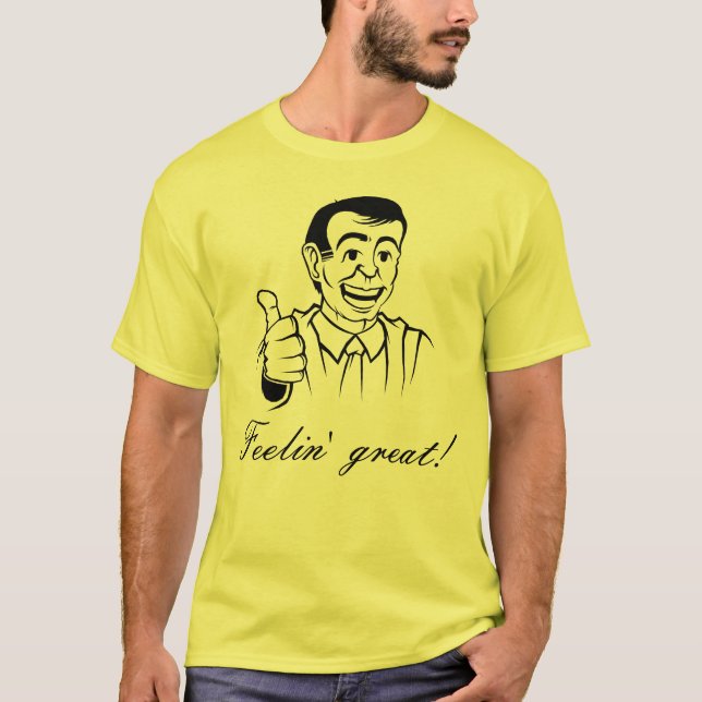 Feelin' Great Shirt (Front)