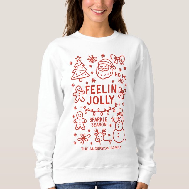 Feelin Jolly | Hand Drawn Christmas Doodles Sweatshirt (Front)