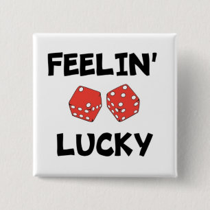 "FEELIN' LUCKY" DICE 15 CM SQUARE BADGE