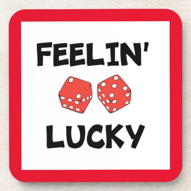 "FEELIN' LUCKY" DICE COASTER (Front)