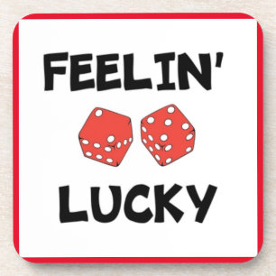 "FEELIN' LUCKY" DICE COASTER
