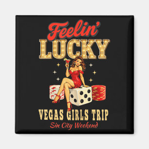 Feelin lucky girls trip to las vegas vacation magnet